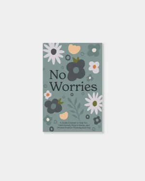 No Worries: A Guided Journal